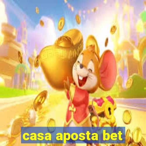 casa aposta bet